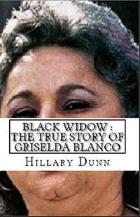 Produktbild: Black Widow : The True Story of Griselda Blanco