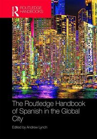Produktbild: The Routledge Handbook of Spanish in the Global City