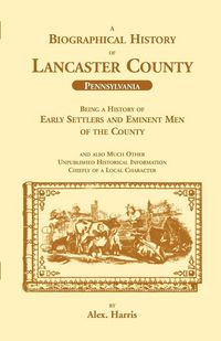 Produktbild: A Biographical History of Lancaster County (Pennsylvania)