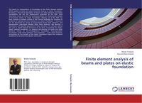 Produktbild: Finite element analysis of beams and plates on elastic foundation