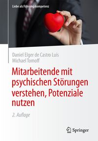 Produktbild: Mitarbeitende mit psychischen St&ouml;rungen verstehen, Potenziale nutzen