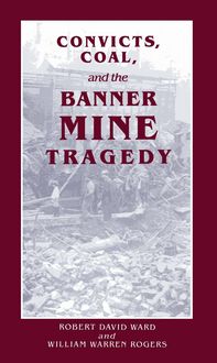 Produktbild: Convicts, Coal, and the Banner Mine Tragedy