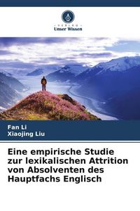 Produktbild: Eine empirische Studie zur lexikalischen Attrition von Absolventen des Hauptfachs Englisch