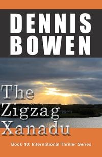 Produktbild: The Zigzag Xanadu (International Thriller Series, #10)