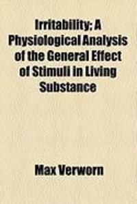 Produktbild: Irritability; A Physiological Analysis of the General Effect of Stimuli in Living Substance