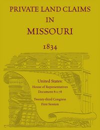 Produktbild: Private Land Claims in Missouri 1834