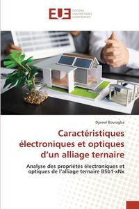 Produktbild: Caract&eacute;ristiques &eacute;lectroniques et optiques d'un alliage ternaire