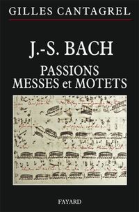 Produktbild: J.-S. Bach : passions, messes et motets