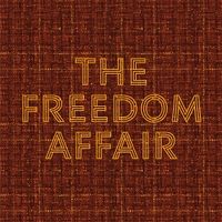 Produktbild: THE FREEDOM AFFAIR (Ltd. Orange w/Black Swirl Viny