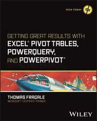 Produktbild: Getting Great Results with Excel Pivot Tables, PowerQuery and PowerPivot