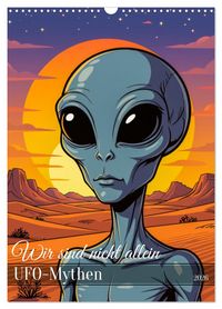 Produktbild: Wir sind nicht allein - UFO-Mythen (Wandkalender 2026 DIN A3 hoch), CALVENDO Monatskalender