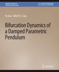 Produktbild: Bifurcation Dynamics of a Damped Parametric Pendulum