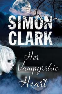 Produktbild: Clark, S: Her Vampyrrhic Heart