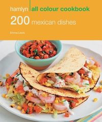 Produktbild: Hamlyn All Colour Cookery: 200 Mexican Dishes