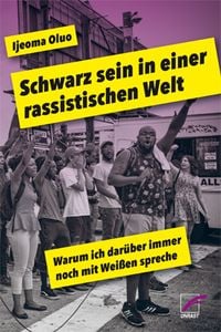 Produktbild: Schwarz sein in einer rassistischen Welt