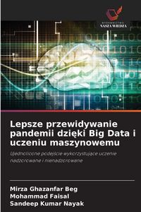 Produktbild: Lepsze przewidywanie pandemii dzi&iquest;ki Big Data i uczeniu maszynowemu