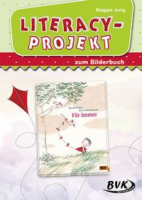 Produktbild: Literacy-Projekt zum Bilderbuch F&uuml;r immer