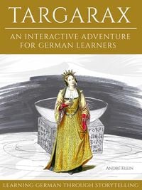 Produktbild: Learning German Through Storytelling: Targarax