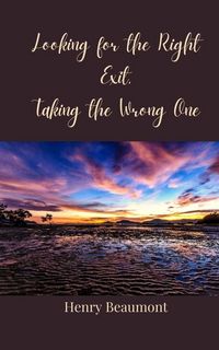 Produktbild: Looking for the Right Exit, Taking the Wrong One