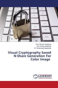 Produktbild: Visual Cryptography based N-Share Generation For Color Image