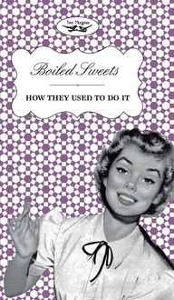 Produktbild: Boiled Sweets - How They Used to Do It