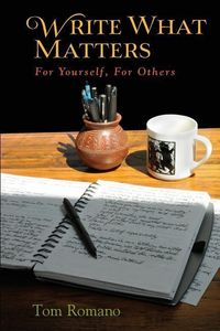 Produktbild: Write What Matters: For Yourself, For Others