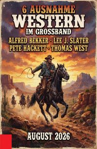 Produktbild: 6 Ausnahme-Western im Gro&szlig;band August 2026