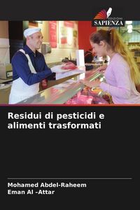 Produktbild: Residui di pesticidi e alimenti trasformati
