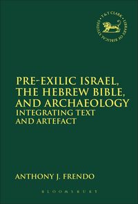 Produktbild: Pre-Exilic Israel, the Hebrew Bible, and Archaeology