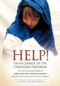 Produktbild: Help! I'm In Charge of the Christmas Program!