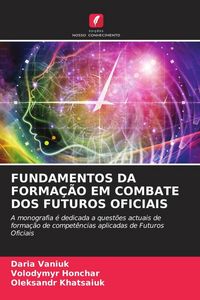 Produktbild: Fundamentos Da Forma&ccedil;&atilde;o Em Combate Dos Futuros Oficiais