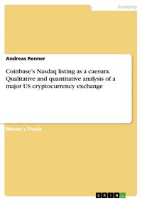 Produktbild: Coinbase's Nasdaq listing as a caesura. Qualitative and quantitative analysis of a major US cryptocurrency exchange