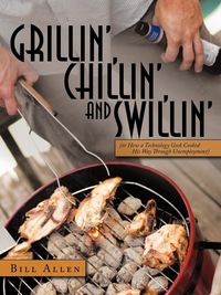 Produktbild: Grillin', Chillin', and Swillin'