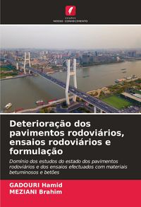 Produktbild: Deteriora&ccedil;&atilde;o dos pavimentos rodovi&aacute;rios, ensaios rodovi&aacute;rios e formula&ccedil;&atilde;o