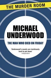 Produktbild: Underwood, M: The Man Who Died on Friday