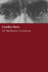 Produktbild: 10 Melhores Cr&ocirc;nicas - Coelho Neto