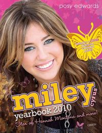 Produktbild: Miley Cyrus Yearbook 2010: Star of Hannah Montana and More! [With Bedroom Calendar Poster]