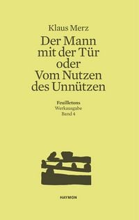 Produktbild: Der Mann mit der T&uuml;r oder Vom Nutzen des Unn&uuml;tzen