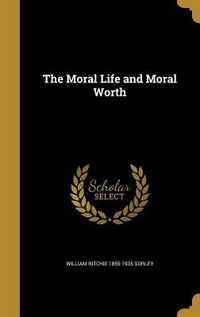 Produktbild: The Moral Life and Moral Worth