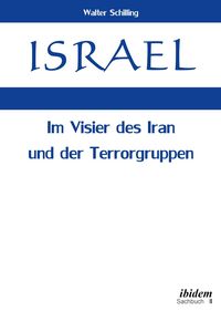 Produktbild: Israel. Im Visier des Iran und der Terrorgruppen