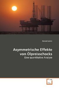 Produktbild: Lovric, G: Asymmetrische Effekte von &Ouml;lpreisschocks