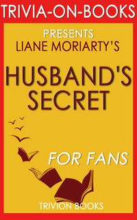 Produktbild: The Husband's Secret: by Liane Moriarty (Trivia-On-Books)