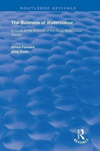 Produktbild: Fenwick, S: The Business of Watercolour
