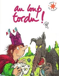 Produktbild: Au loup tordu !