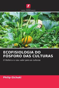 Produktbild: ECOFISIOLOGIA DO F&Oacute;SFORO DAS CULTURAS