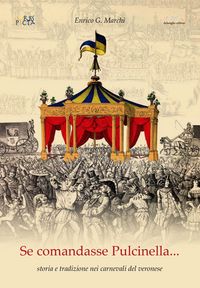 Produktbild: Se comandasse Pulcinella. Storia e tradizione nei carnevali del veronese
