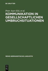 Produktbild: Kommunikation in gesellschaftlichen Umbruchsituationen