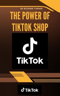 Produktbild: The Power of TikTok Shop