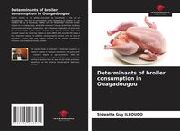 Produktbild: Determinants of broiler consumption in Ouagadougou