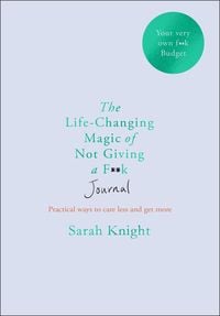 Produktbild: The Life-changing Magic of Not Giving a F**k Journal